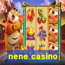 nene casino